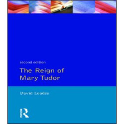 The Reign of Mary Tudor The Reign of Mary Tudor