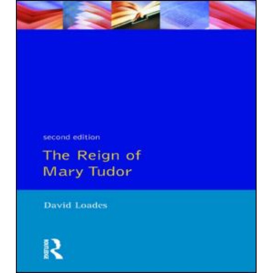 The Reign of Mary Tudor