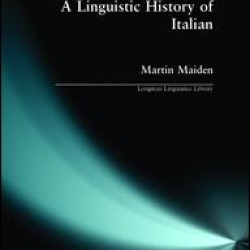 Linguistic History of Italian, A Linguistic History of Italian, A