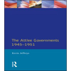 The Attlee Governments 1945-1951
