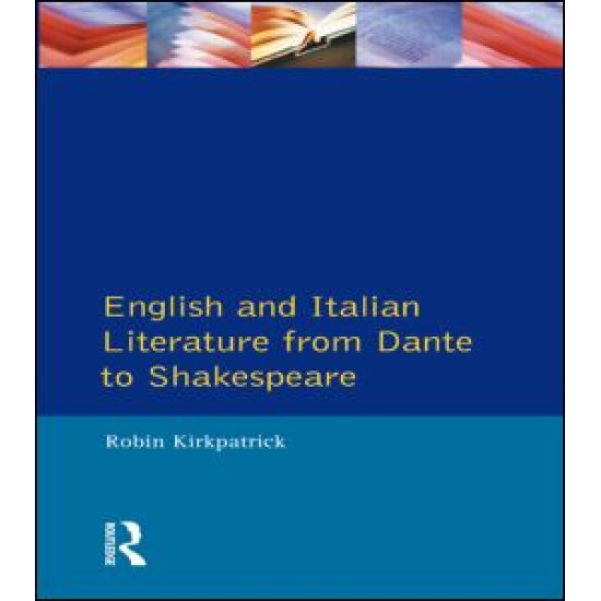 English and Italian Literature From Dante to Shakespeare
