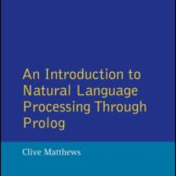 An Introduction to Natural Language Processing Through Prolog An Introduction to Natural Language Processing Through Prolog