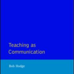 Teaching as Communication Teaching as Communication