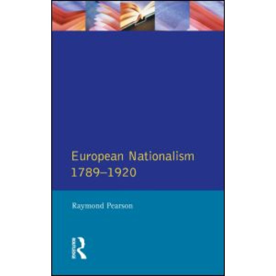 The Longman Companion to European Nationalism 1789-1920 The Longman Companion to European Nationalism 1789-1920