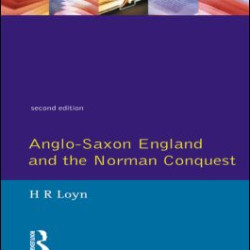 Anglo Saxon England and the Norman Conquest