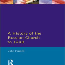 A History of the Russian Church to 1488