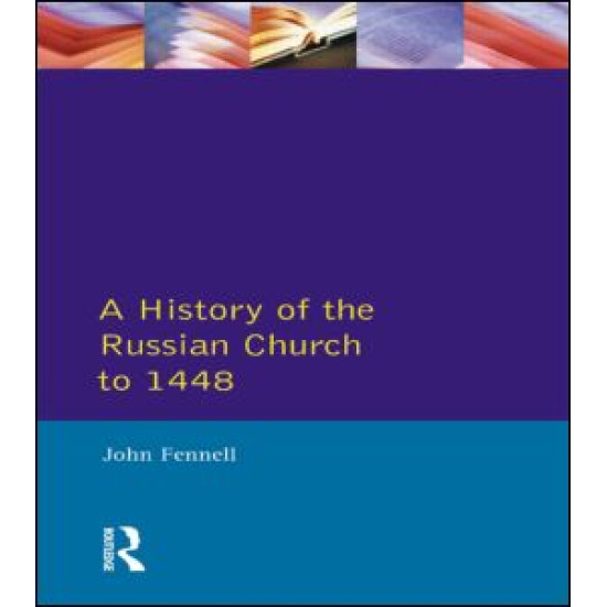 A History of the Russian Church to 1488