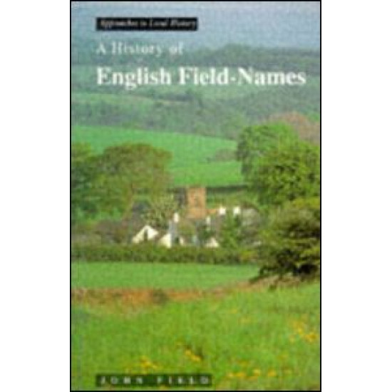 A History of English Field Names A History of English Field Names