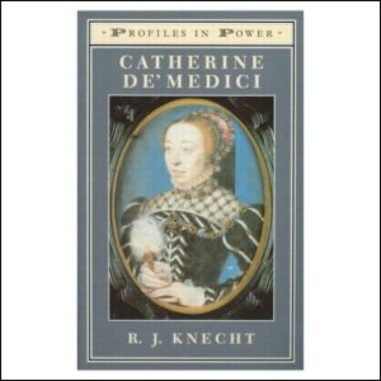 Catherine de'Medici Catherine de'Medici