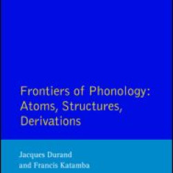 Frontiers of Phonology Frontiers of Phonology