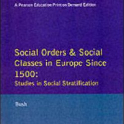 Social Orders and Social Classes in Europe Since 1500