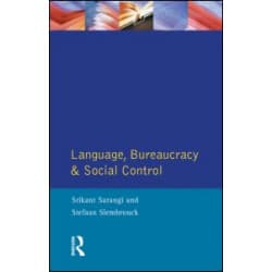 Language, Bureaucracy and Social Control