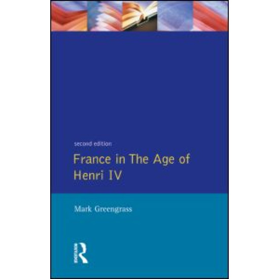 France in the Age of Henri IV