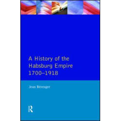 The Habsburg Empire 1700-1918