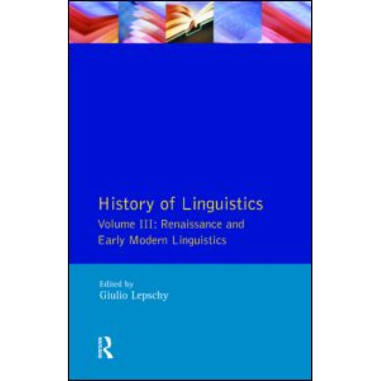 History of Linguistics Vol III