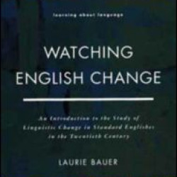 Watching English Change Watching English Change