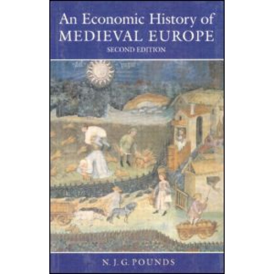 An Economic History of Medieval Europe An Economic History of Medieval Europe