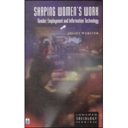 Shaping Women's Work Shaping Women's Work