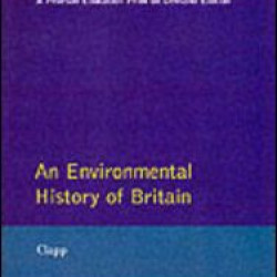 An Environmental History of Britain An Environmental History of Britain