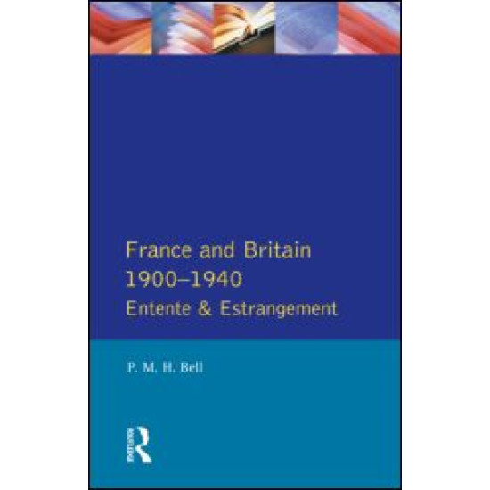 France and Britain, 1900-1940 France and Britain, 1900-1940