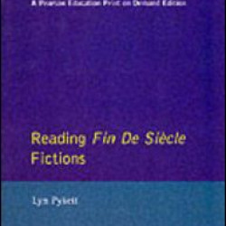 Reading Fin de Siècle Fictions