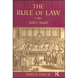The Rule of Law, 1603-1660 The Rule of Law, 1603-1660