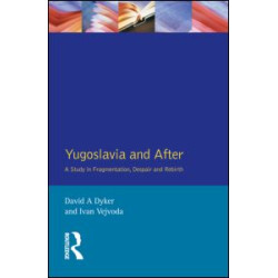 Yugoslavia and After Yugoslavia and After