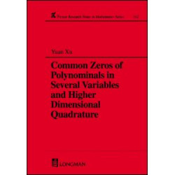 Common Zeros of Polynominals in Several Variables and Higher Dimensional Quadrature Common Zeros of Polynominals in Several Variables and Higher Dimensional Quadrature