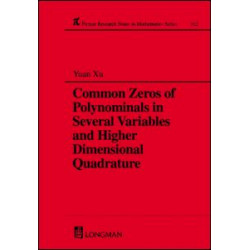 Common Zeros of Polynominals in Several Variables and Higher Dimensional Quadrature Common Zeros of Polynominals in Several Variables and Higher Dimensional Quadrature