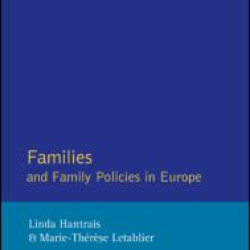 Families and Family Policies in Europe Families and Family Policies in Europe