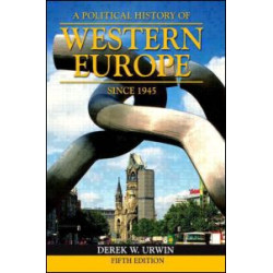 A Political History of Western Europe Since 1945 A Political History of Western Europe Since 1945