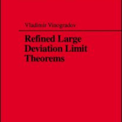 Refined Large Deviation Limit Theorems Refined Large Deviation Limit Theorems