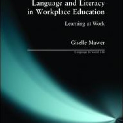 Language and Literacy in Workplace Education Language and Literacy in Workplace Education