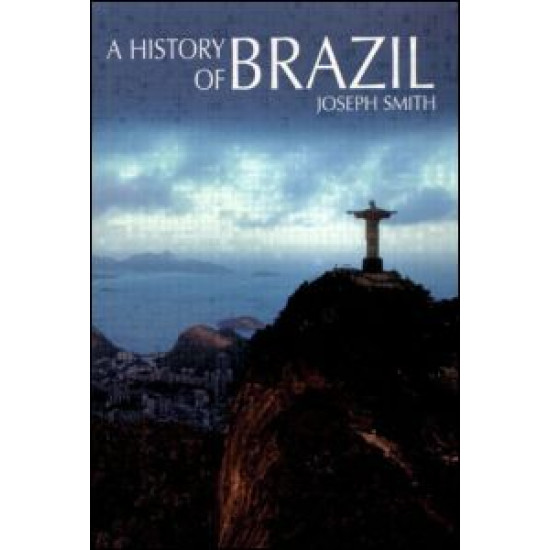 A History of Brazil A History of Brazil