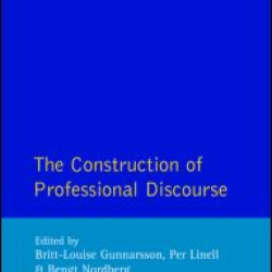 The Construction of Professional Discourse