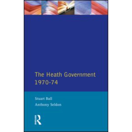 The Heath Government 1970-74 The Heath Government 1970-74