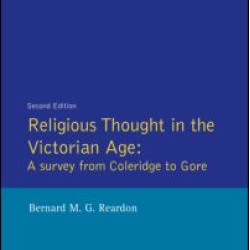 Religious Thought in the Victorian Age Religious Thought in the Victorian Age