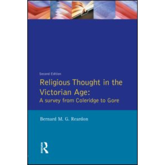 Religious Thought in the Victorian Age Religious Thought in the Victorian Age