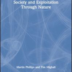 Society and Exploitation Through Nature