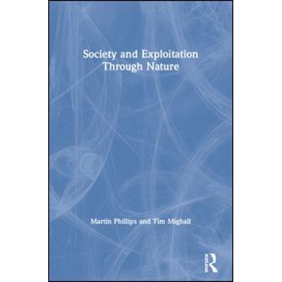 Society and Exploitation Through Nature