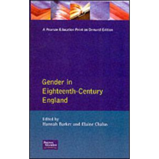 Gender in Eighteenth-Century England Gender in Eighteenth-Century England