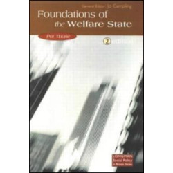 The Foundations of the Welfare State The Foundations of the Welfare State
