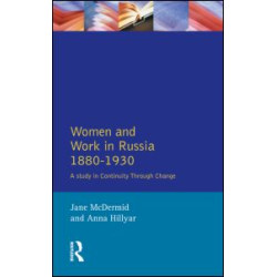 Women and Work in Russia, 1880-1930