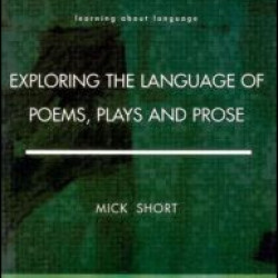 Exploring the Language of Poems, Plays and Prose Exploring the Language of Poems, Plays and Prose