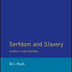 Serfdom and Slavery Serfdom and Slavery