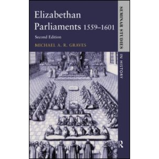 Elizabethan Parliaments 1559-1601