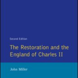 The Restoration and the England of Charles II