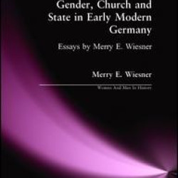 Gender, Church and State in Early Modern Germany