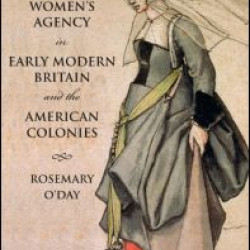 Women's Agency in Early Modern Britain and the American Colonies Women's Agency in Early Modern Britain and the American Colonies