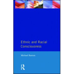 Ethnic and Racial Consciousness Ethnic and Racial Consciousness